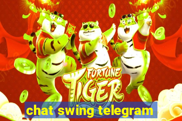 chat swing telegram